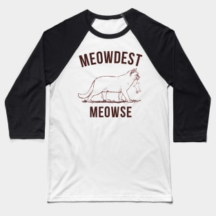 Meowdest Baseball T-Shirt